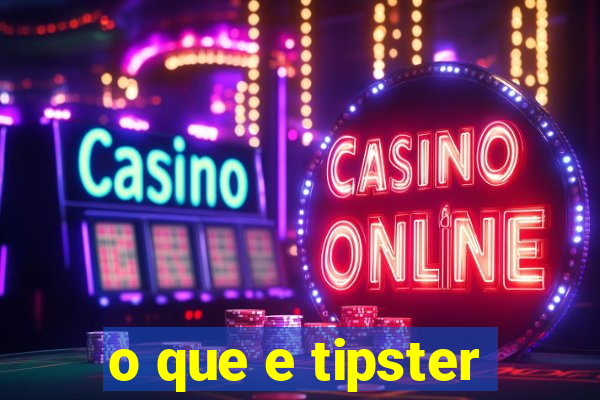 o que e tipster